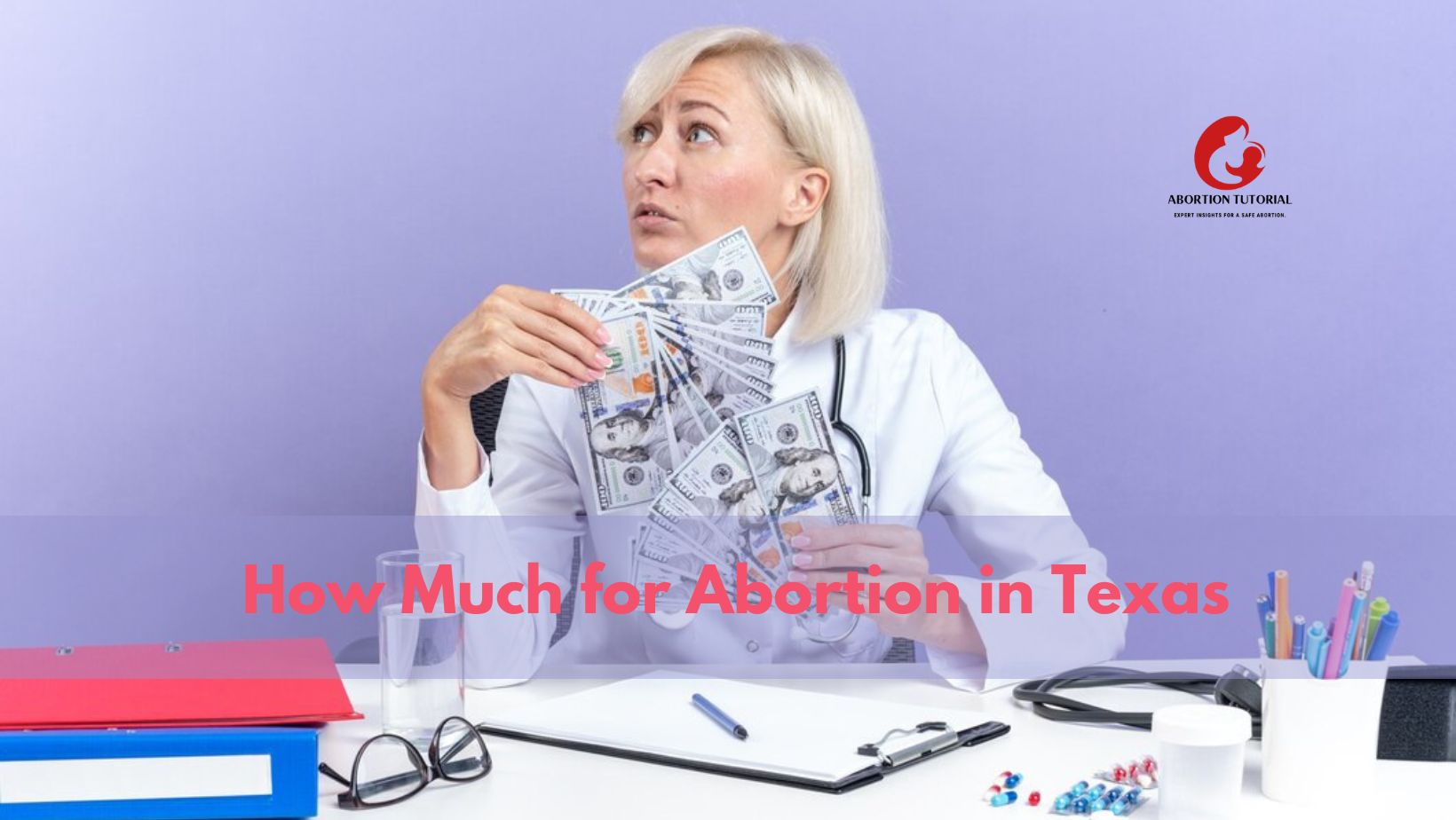 How Much for Abortion in Texas