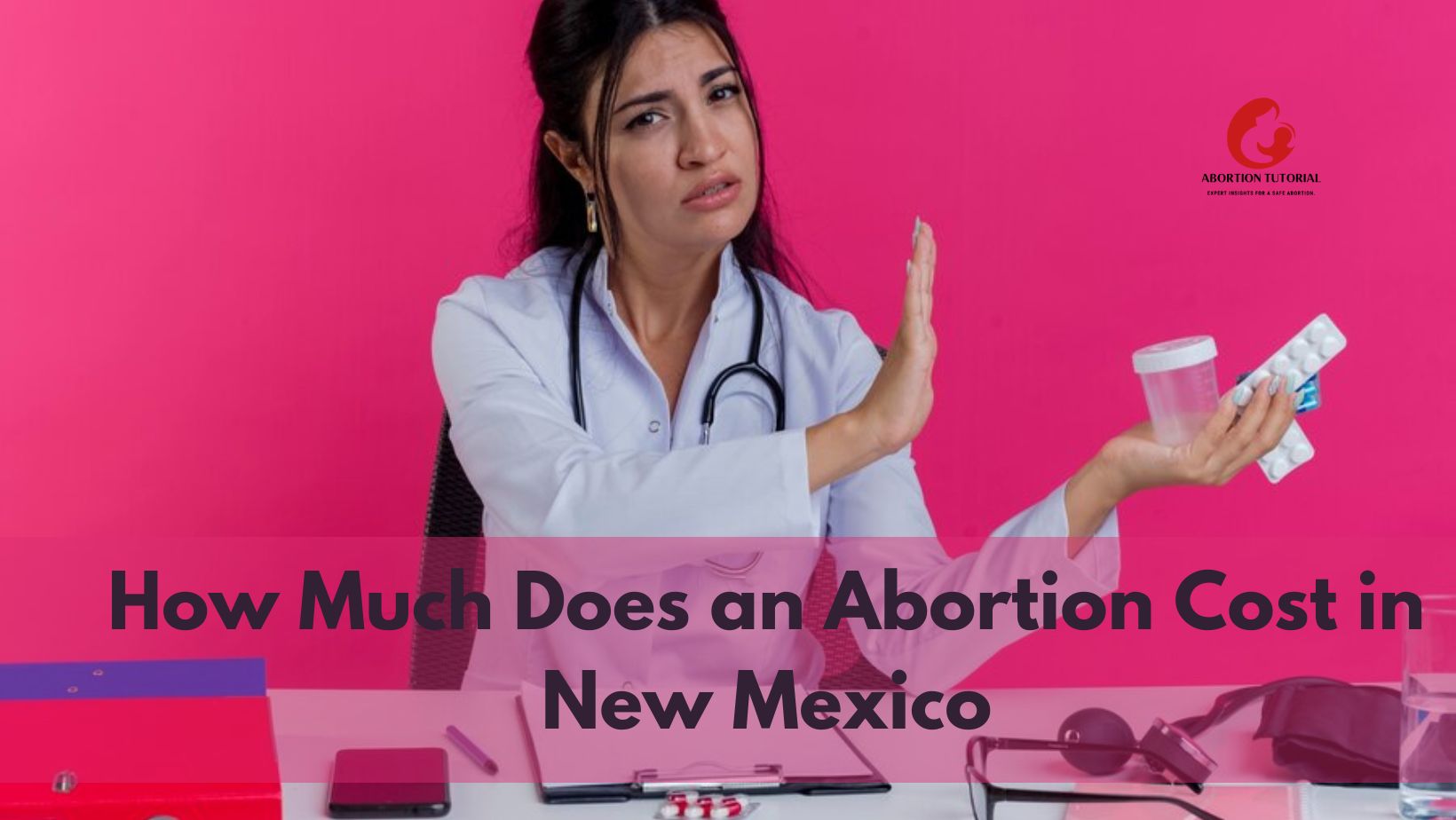 How Much Does an Abortion Cost in New Mexico