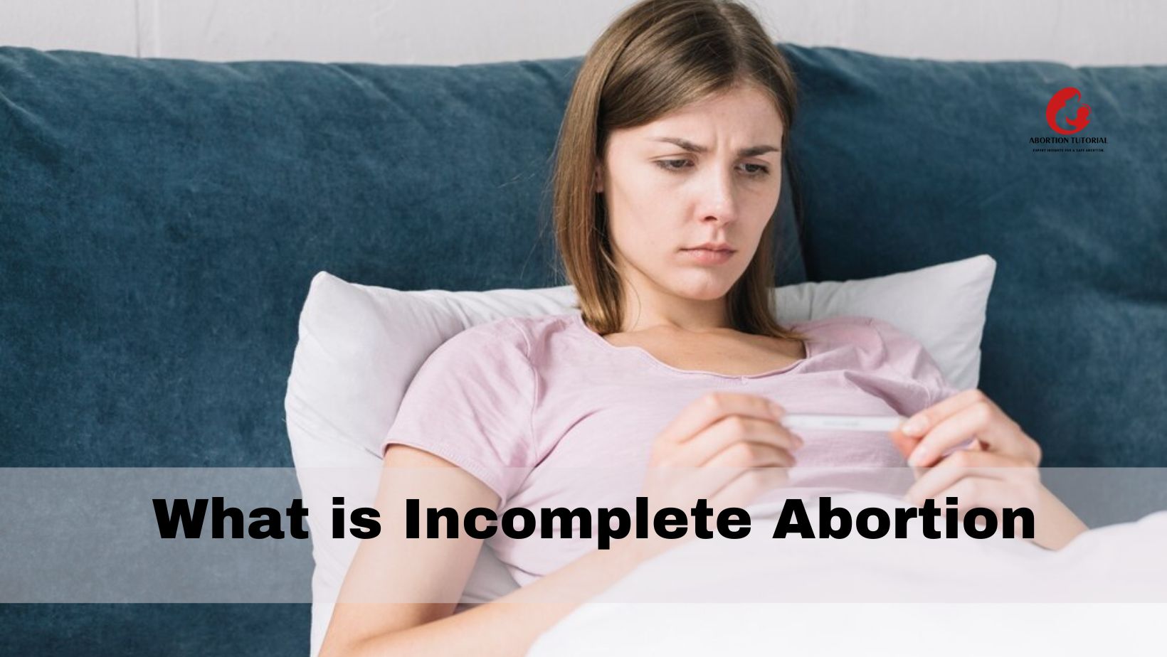 What is Incomplete Abortion