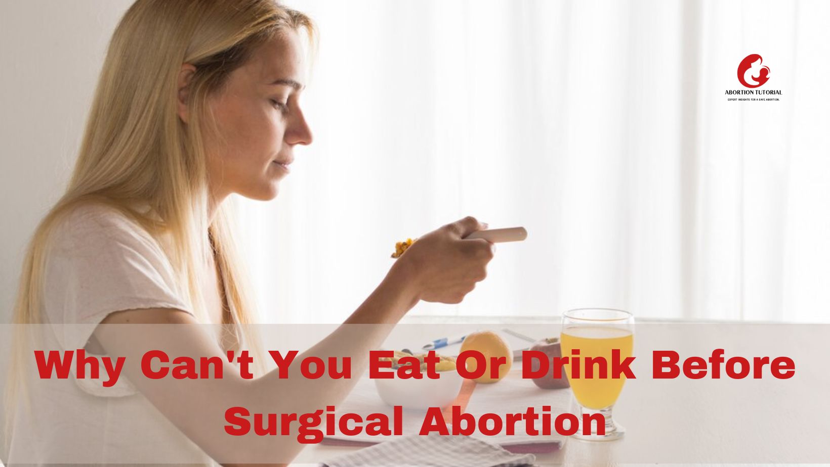 Why Can't You Eat Or Drink Before Surgical Abortion