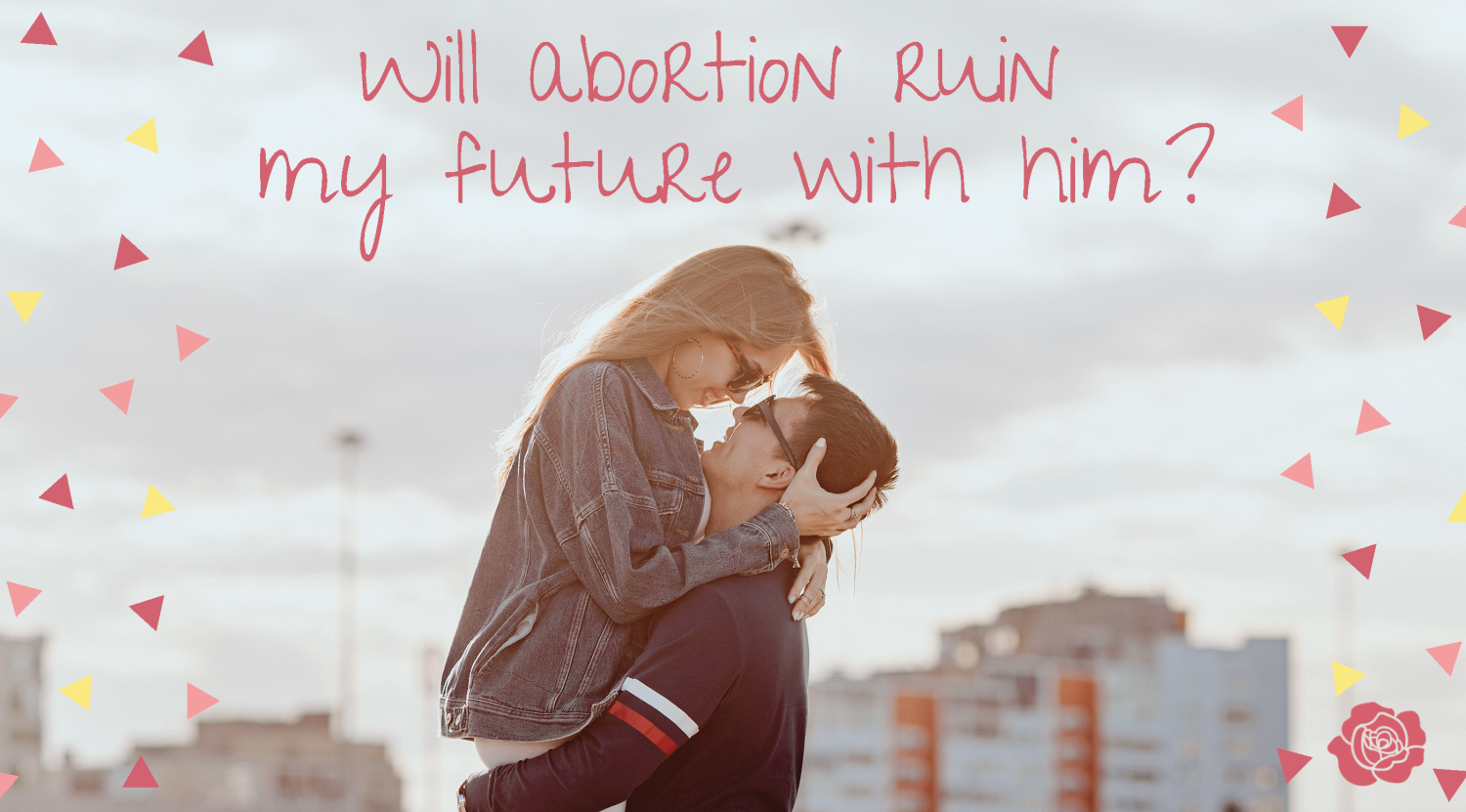 Relationship With Boyfriend After Abortion